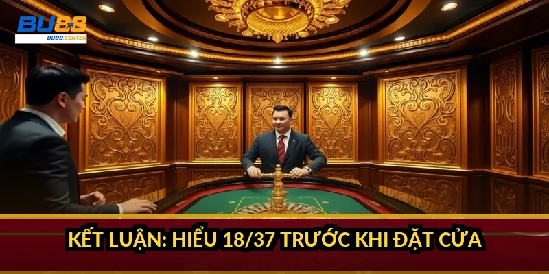 Xác suất đỏ đen Roulette: vì sao cửa 50/50 chỉ là ảo giác Kết luận: hiểu 18/37 trước khi đặt cửa