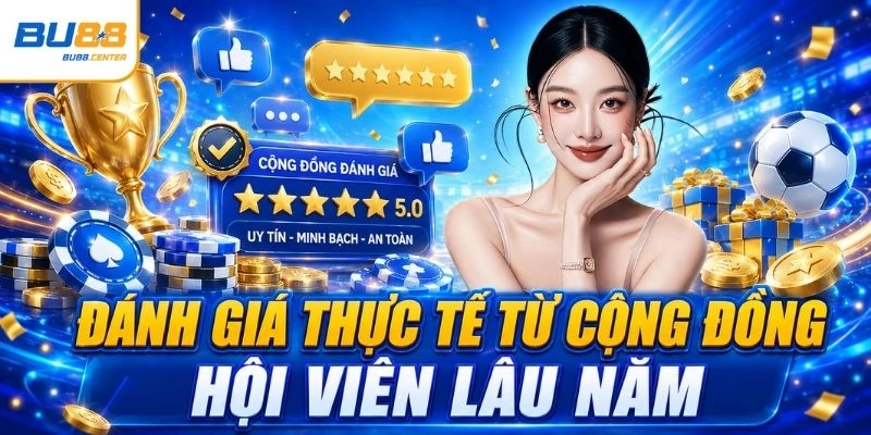 BU88 🎰 Tải Game Bài 3D Đỉnh Cao Nhất 2026 Tặng Mã +99K Đánh giá thực tế từ cộng đồng hội viên lâu năm